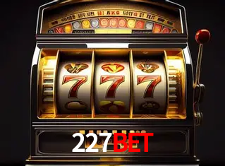 Descubra o Mundo do Cassino Online com 227Bet